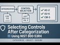 SELECTING SECURITY CONTROLS WITH NIST 800-53R4 AFTER CATEGORIZATION