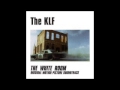 The KLF - The White Room OST (HQ) 