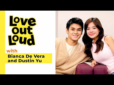 Love Out Loud: Heart to Heart with Bianca & Dustin | 'Love You So Bad'