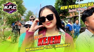Download lagu Lagu Terbaru 2025‼️KEJEM - INDAH WATY Ft. New Putra Cuplika | DS. MANGGUNGAN TRISI INDRAMAYU 2025 mp3