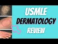 Everything you need to know about Dermatology for the USMLE