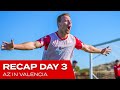 This is day three | AZ in Valencia