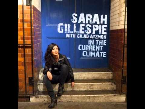 Sarah Gillespie - In the current climate.wmv