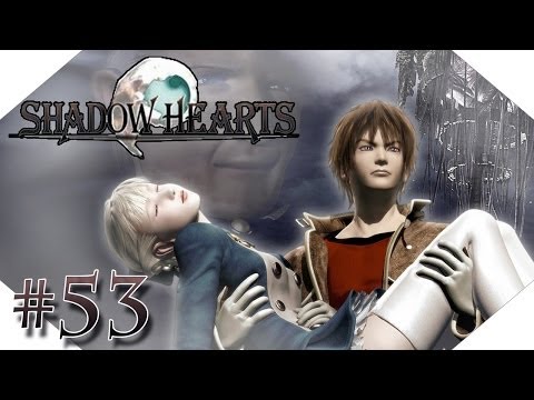 Let's Play: Shadow Hearts #053 - Dieses Monsterdesign... [Blind/DE]