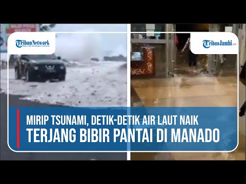 Mirip Tsunami, Detik detik Air Laut Naik Terjang Bibir Pantai di Manado