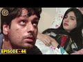 Mera Dil Mera Dushman Episode 44 Alize Mera Dil Mera Dushman Episode 44 Alize
