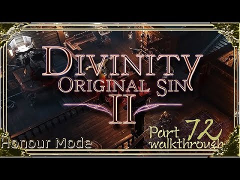 Divinity Original Sin 2 | Honour Mode Walkthrough | Part 72 Lady Vengeance