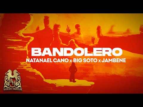 Natanael Cano x Big Soto x Jambene - Bandolero [Lyric Video]