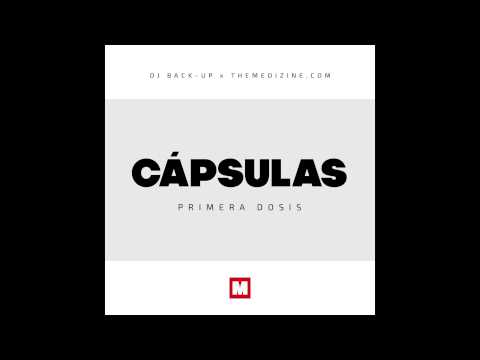 DJ Back Up & The Medizine - Cápsulas (1ª Dosis)