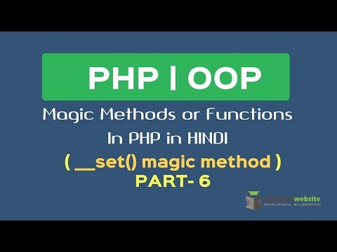 OOPS Concept in PHP in HINDI |Magic function in php | PHP Magic Methods |Part 21