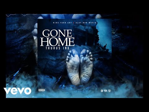 Taurus Ink - Gone Home (Official Audio)