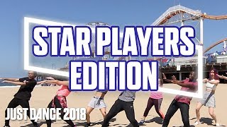 Just Dance 2018: All You Gotta Do (Is Just Dance)—Star Players Edition! | Official [US]
