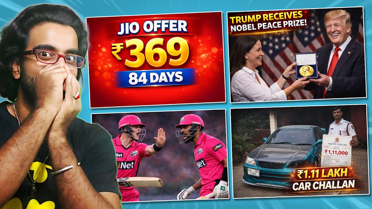 Jio 369 Plan for 84 Days, Nobel Peace Prize to Trump, Babar Azam Insult in BBL, Car ₹1 11L Challan