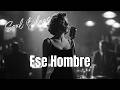 Ese Hombre | Layah Noir - Spanish Soul Blues - Spanish Blues