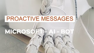 How to implement Proactive Messages in BOT Framework