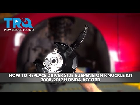How to replace Driver Side Suspension Knuckle Kit 2008-2012 Honda Accord