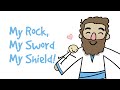 He's My Rock, My Sword, My Shield