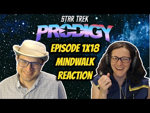 Star Trek: Prodigy - 1x18 Mindwalk Reaction