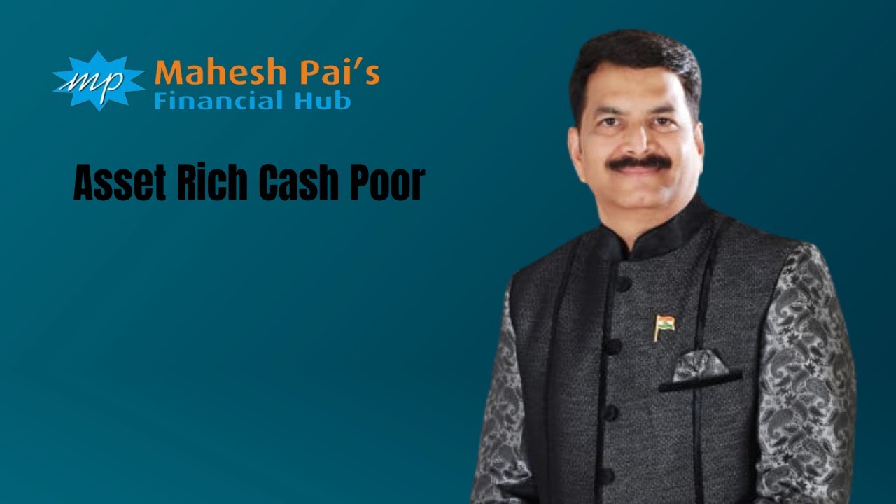 Asset Rich Cash Poor