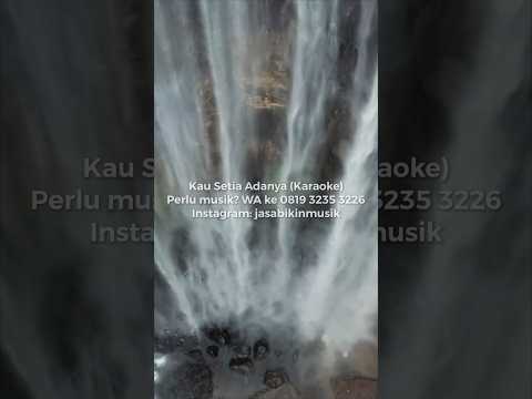 Kau Setia Adanya (karaoke)