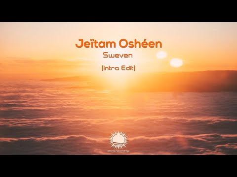 Jeitam Osheen - Sweven (Intro Edit)