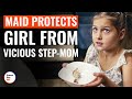 Maid Protects Girl From Vicious Step Mom DramatizeMe