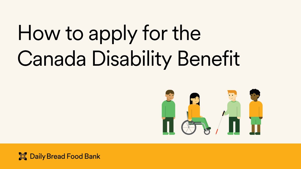 How to apply for the Canada Disability Benefit
