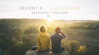 Relient K | Elephant Parade (Official Audio Stream)