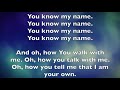 You Know My Name (LYRICS)- Tasha Cobbs Leonard