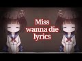 Juby Phonic Miss Wanna Die Lyrics