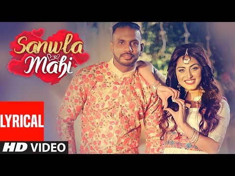 Sanwla Mahi (Lyrical) — watch video