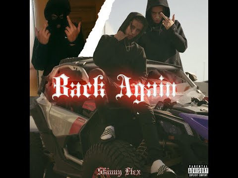 Skinny Flex - Back Again (Freestyle Video)