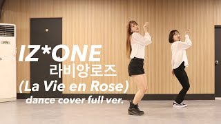 Download lagu IZ*ONE (아이즈원) アイズワン - 라비앙로즈 (La Vie en Rose) dance cover full ver. mp3