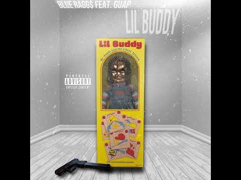 Blue Ragg$ & Guap - Lil Buddy