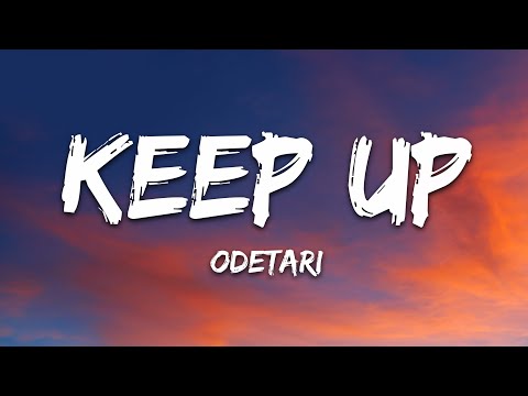 ODETARI - KEEP UP（歌詞） (ODETARI - KEEP UP (Lyrics))