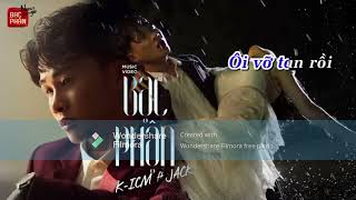 Bạc Phận Jack x K-CIM Karaoke