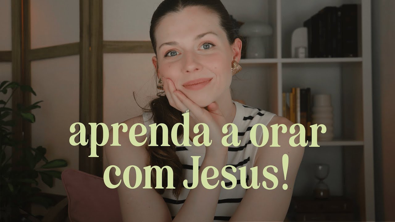 Jesus nos ensina como orar | Introdução e contexto do Pai nosso | Mateus 6:5-8