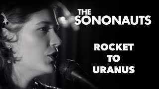 The Sononauts: Rocket to Uranus