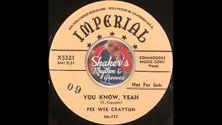 Pee Wee Crayton • You Know, Yeah • from 1954 on IMPERIAL #X5321