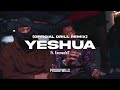 Yeshua Official Drill Remix 1 Hour Version