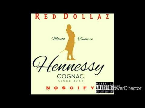 RED DOLLAZ | NOSCIFY - HENNESSY (AUDIO)