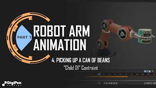 The Robotic Arm Part 1.4 - Animating the Arm Picking Up an Object