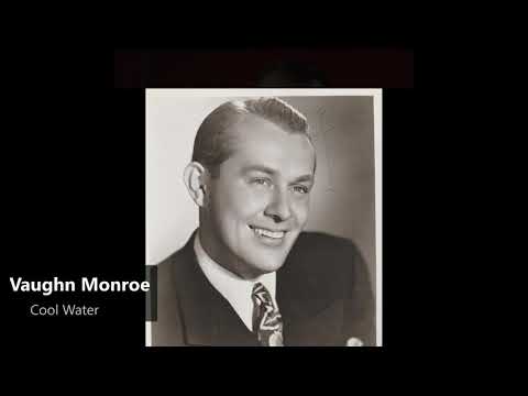 Vaughn Monroe - Cool Water (1948)