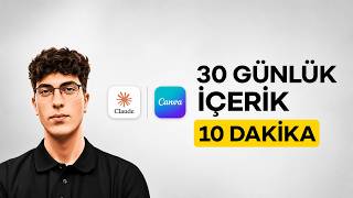 30 Günlük İçerik Nasıl 10 Dakikada Oluşturulur? (Claude + Canva)