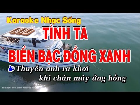 Mix - Karaoke Tình Ta Biển Bạc Đồng Xanh