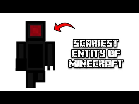 Scariest Entity Of Minecraft