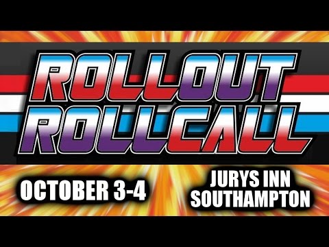 ROLL OUT ROLL CALL 2015!! The UK Transformers, GI Joe & Action Force Show!!