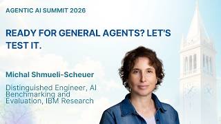 Michal Shmueli Scheuer - Ready for General Agents Let's Test It