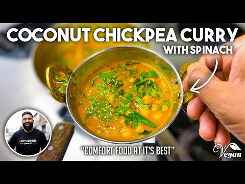 Coconut Chickpea Curry with Spinach | Vegan - Vegetarian Recipe that will Blow your MIND!!!