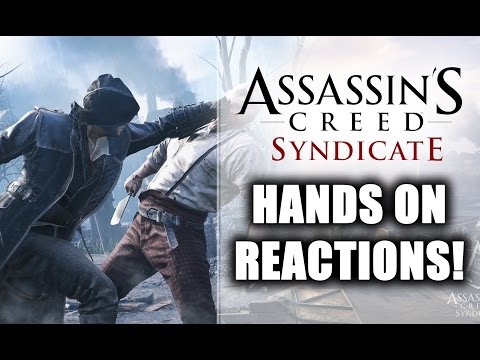 Assassin's Creed Syndicate Hands On Gameplay Reactions: Better Than Unity?